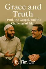 Announcing My New Book: Paul, the Gospel, and the Challenge of Islam